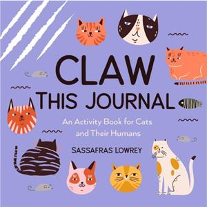 Claw This Journal by Sassafras Lowrey
