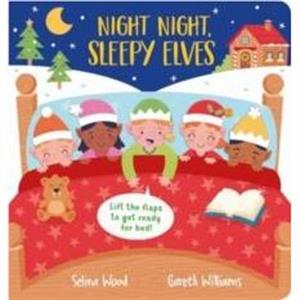 Night Night Sleepy Elves by Selina Wood