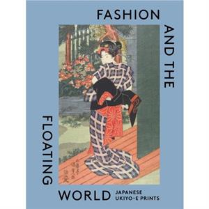 Fashion and the Floating World by Masami Yamada