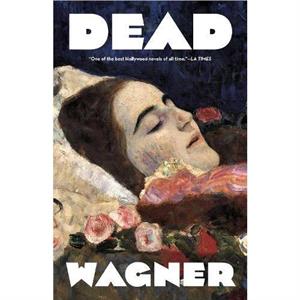 Dead Stars by Bruce Wagner