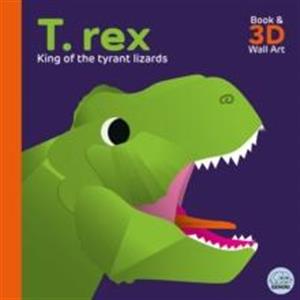 T. rex  King of the Tyrant Lizards by Sheridan Parker