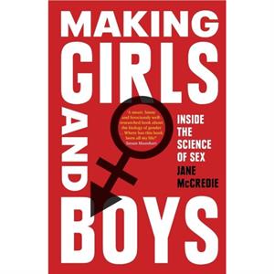 Making Girls and Boys by Jane McCredie