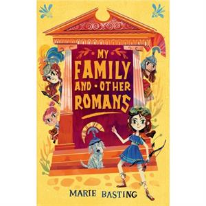 My Family and Other Romans by Marie Basting