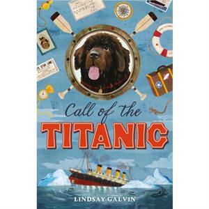 Call of the Titanic by Lindsay Galvin