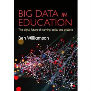 Big Data in Education by Ben Williamson