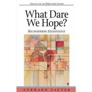 What Dare We Hope by Mr Gerhard Sauter