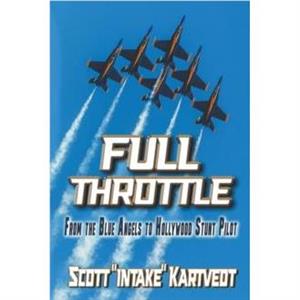 Full Throttle by Scott Kartvedt