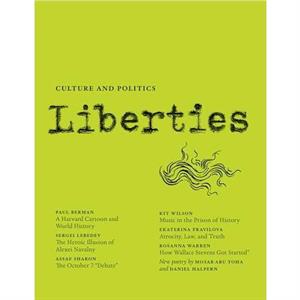 Liberties Journal of Culture and Politics by Benjamin Balint