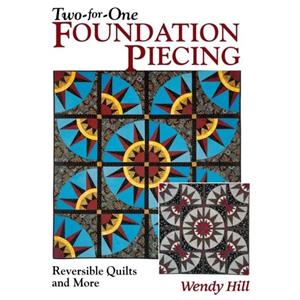 Twoforone Foundation Piecing by Wendy Hill