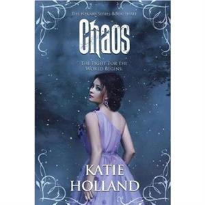 Chaos by Katie Holland