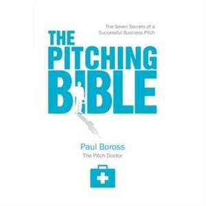 The Pitching Bible by Paul Boross