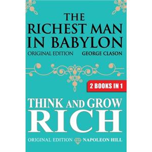 The Richest Man In Babylon  Think and Grow Rich by Napoleon Hill