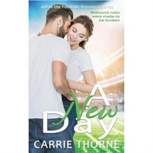 A New Day by Carrie Thorne