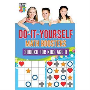 DoItYourself Math Boosters Sudoku for Kids Age 8 by Senor Sudoku