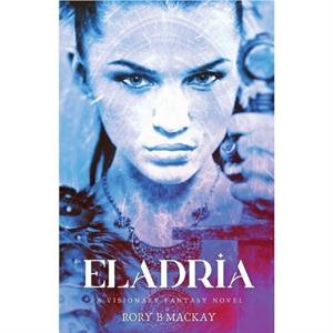 Eladria by Rory B Mackay