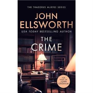 The Crime by John Ellsworth