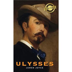 Ulysses Deluxe Library Edition by James Joyce