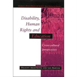 Disability Human Rights and Education by Michael Armstrong