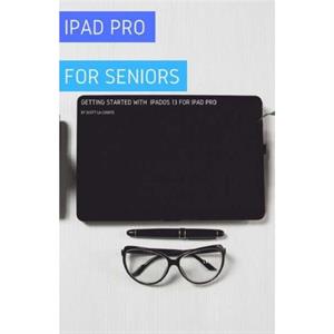 iPad Pro For Seniors by Scott La Counte