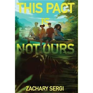 This Pact Is Not Ours by Zachary Sergi