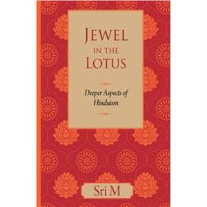 Jewel in the Lotus by Sri M