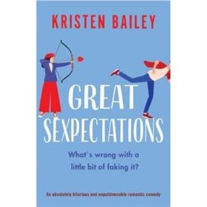 Great Sexpectations by Kristen Bailey