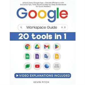 Google Workspace Guide by Kevin Pitch