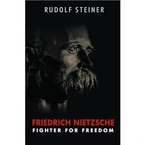 Friedrich Nietzsche by Rudolf Steiner