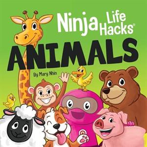 Ninja Life Hacks ANIMALS by Mary Nhin