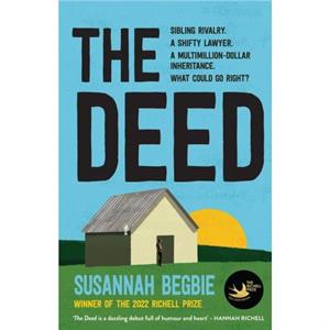 The Deed by Susannah Begbie