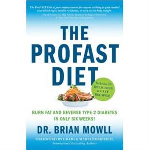 The ProFAST Diet by Brian Mowll