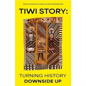 Tiwi Story by Laura Rademaker