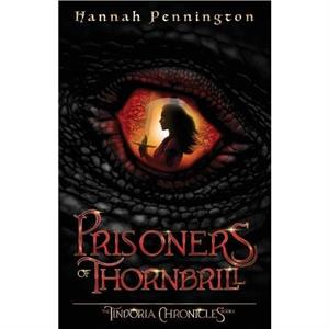 Prisoners of Thornbrill by Hannah Pennington