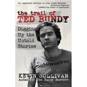 The Trail of Ted Bundy by Kevin Sullivan