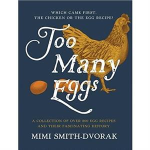 Too Many Eggs by Mimi SmithDvorak