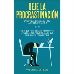 Deje la procrastinacion by Valentia Espejo