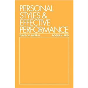 Personal Styles  Effective Performance by Roger H. Reid