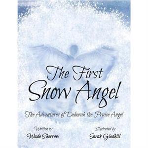 The First Snow Angel by Wade Sherrow