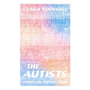 The Autists by Clara Tornvall