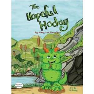 The Hopeful Hodag by Mary Lee Flannigan