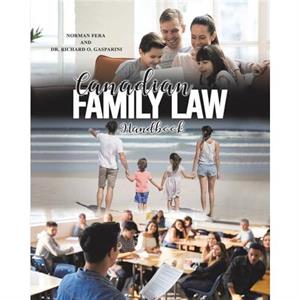 Canadian Family Law Handbook by Dr. Richard O. Gasparini