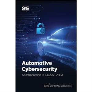 Automotive Cybersecurity by Paul Wooderson