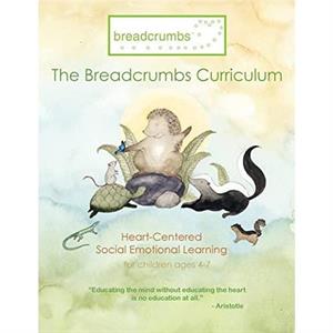 The Breadcrumbs Curriculum by Melinda M Cropsey