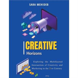 Creative Horizons by Sara Mehideb