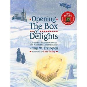 Opening The Box of Delights new edition by Philip W. Errington