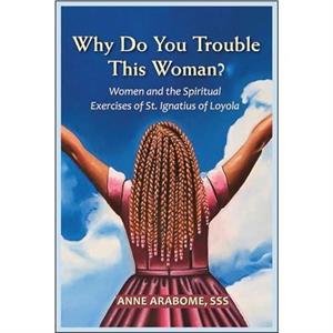 Why Do You Trouble This Woman by Arabome & Anne & SSS