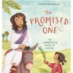 The Promised One by Antonia Woodward