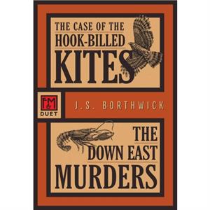 The Case of the HookBilled KitesThe Down East Murders by J.S. Borthwick