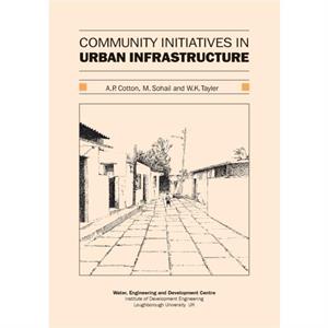 Community Initiatives in Urban Infrastructure by Andrew Cotton