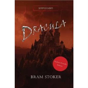 Dracula Dyslexiafriendly edition by Bram Stoker